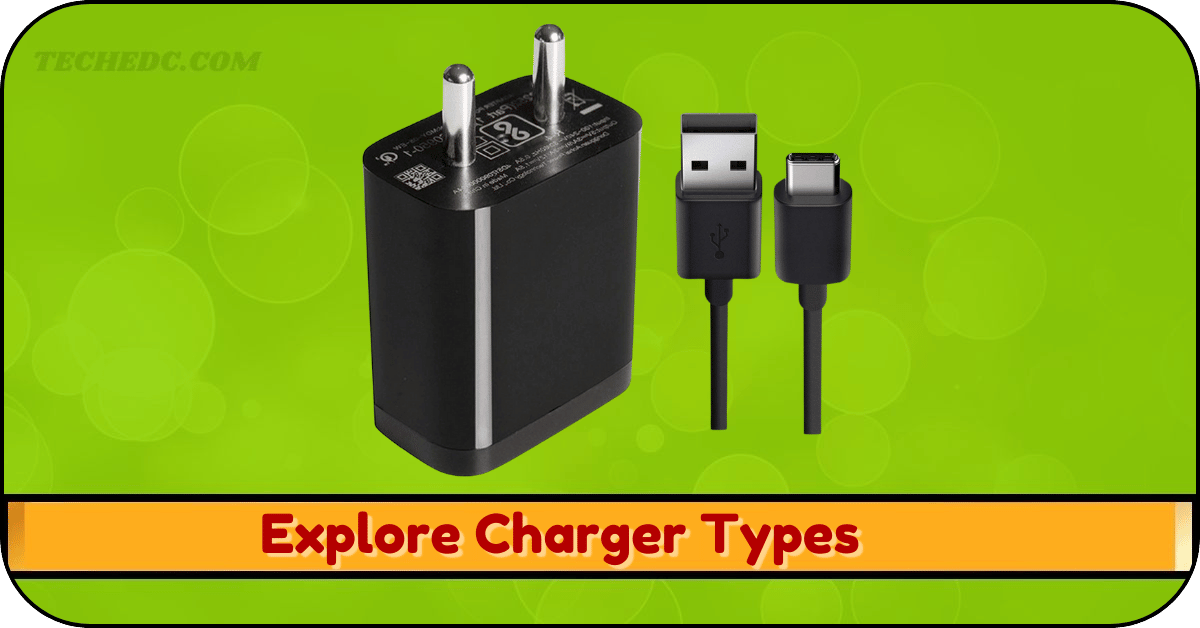 Explore Charger Types